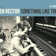 Der musikalische text LET THE GOOD TIMES ROLL von BEN RECTOR ist auch in dem Album vorhanden Something like this (2011)