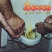 Der musikalische text UNQUENCHABLE THIRST von ABSCESS ist auch in dem Album vorhanden Urine junkies (1995)