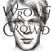 Der musikalische text SPARROW von TOM ODELL ist auch in dem Album vorhanden Wrong crowd (2016)
