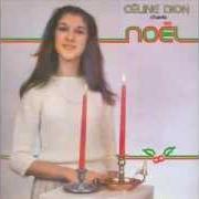 Der musikalische text SAINTE NUIT von CELINE DION ist auch in dem Album vorhanden Celine chante nöel (1981)