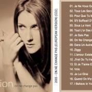 Der musikalische text TELLEMENT J'AI D'AMOUR POUR TOI von CELINE DION ist auch in dem Album vorhanden On ne change pas (2005)