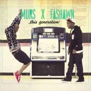 Der musikalische text YELLOW TAPE von MURS & FASHAWN ist auch in dem Album vorhanden This generation (2012)