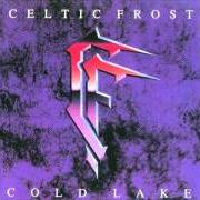 Der musikalische text DOWNTOWN HANOI von CELTIC FROST ist auch in dem Album vorhanden Cold lake (1989)