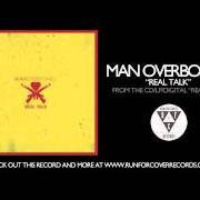 Der musikalische text SHE'S GOT HER OWN MAN NOW von MAN OVERBOARD ist auch in dem Album vorhanden Real talk (2010)