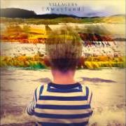 Der musikalische text IN A NEW FOUND LAND, YOU ARE FREE von VILLAGERS ist auch in dem Album vorhanden Awayland (2013)