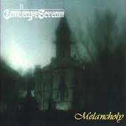 Der musikalische text THE SHADOW OF NOTRE DAME CATHEDRAL von CEMETERY OF SCREAM ist auch in dem Album vorhanden Melancholy (1995)