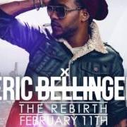 Der musikalische text REWARD von ERIC BELLINGER ist auch in dem Album vorhanden The rebirth (2014)