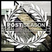 Der musikalische text WAIT TO START von POST SEASON ist auch in dem Album vorhanden Remember (2013)