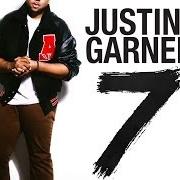 Der musikalische text CROSS THE LINE von JUSTIN GARNER ist auch in dem Album vorhanden 7 (2014)