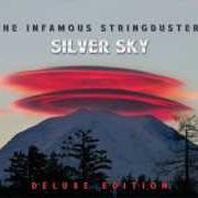 Der musikalische text HEADY FESTY von THE INFAMOUS STRINGDUSTERS ist auch in dem Album vorhanden Silver sky (2012)