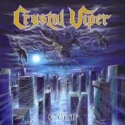 Der musikalische text DOWN IN THE CRYPT von CRYSTAL VIPER ist auch in dem Album vorhanden The cult (2021)