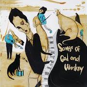 Songs of god and whiskey