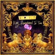 Der musikalische text MY TRUNK von BIG K.R.I.T. ist auch in dem Album vorhanden King remembered in time (2013)