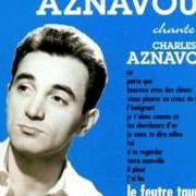 Der musikalische text L'AMOUR A FLEUR DE COEUR von CHARLES AZNAVOUR ist auch in dem Album vorhanden Le feutre taupe (1946)