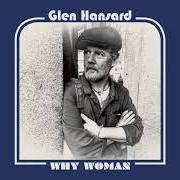 Der musikalische text WHEELS ON FIRE von GLEN HANSARD ist auch in dem Album vorhanden Between two shores (2018)