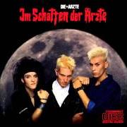 Der musikalische text WIE EIN KIND von DIE ÄRZTE ist auch in dem Album vorhanden Im schatten der ärzte (1985)