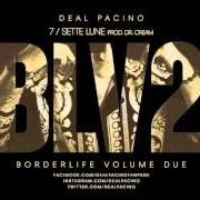 Der musikalische text SINFONIA 87 von DEAL PACINO ist auch in dem Album vorhanden Borderlife vol.2 (2014)