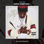 Der musikalische text FOREVER von TROY AVE ist auch in dem Album vorhanden White christmas 7 (2019)