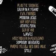 Der musikalische text MODERN JESUS von PORTUGAL. THE MAN ist auch in dem Album vorhanden Evil friends (2013)