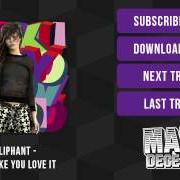 Der musikalische text LOOK LIKE YOU LOVE IT von ELLIPHANT ist auch in dem Album vorhanden Look like you love it (2014)