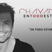 Der musikalische text MAREAITO CON TU AMOR von CHAYANNE ist auch in dem Album vorhanden En todo estaré (2014)
