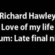 Der musikalische text BABY, YOU'RE MY LIGHT von RICHARD HAWLEY ist auch in dem Album vorhanden Late night final (2001)