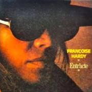 Der musikalische text JE N'AIME PAS CE QU'IL DIT von FRANÇOISE HARDY ist auch in dem Album vorhanden Entr'acte (1974)