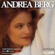 Der musikalische text DU NENNST ES LIEBE von ANDREA BERG ist auch in dem Album vorhanden Gefühle (2004)