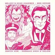 Der musikalische text QUAND LES LARMES D'UN ANGE FONT DANSER LA NEIGE von MELODY'S ECHO CHAMBER ist auch in dem Album vorhanden Bon voyage (2018)