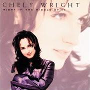 Der musikalische text THE LOVE THAT WE LOST von CHELY WRIGHT ist auch in dem Album vorhanden Right in the middle of it (1996)