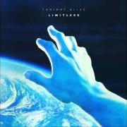 Der musikalische text OXYGEN von TONIGHT ALIVE ist auch in dem Album vorhanden Limitless (2016)