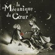 La mécanique du coeur La mécanique du coeur