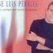 Der musikalische text DESAMOR von JOSÉ LUIS PERALES ist auch in dem Album vorhanden Me han contado que existe un paraiso (2000)