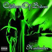 Der musikalische text CHILDREN OF BODOM von CHILDREN OF BODOM ist auch in dem Album vorhanden Children of bodom