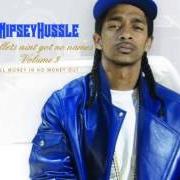 Der musikalische text PAYBACK von NIPSEY HUSSLE ist auch in dem Album vorhanden Bullets aint got no names: volume 3 (2009)