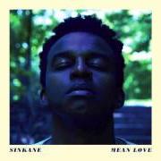 Der musikalische text YOUNG TROUBLE von SINKANE ist auch in dem Album vorhanden Mean love (2014)