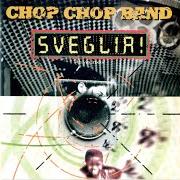 Der musikalische text INDIFFERENZA SONG (LIVE TRACK) von CHOP CHOP BAND ist auch in dem Album vorhanden Sveglia! (1999)