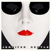 Der musikalische text GUILTY von JENNIFER GENTLE ist auch in dem Album vorhanden Jennifer gentle (2019)