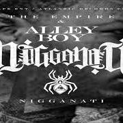 Der musikalische text WHATS GOING ON von ALLEY BOY ist auch in dem Album vorhanden Nigganati - mixtape (2012)