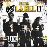 Der musikalische text KIDDING ME von MIGOS ist auch in dem Album vorhanden No label 2 (2014)