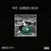 Der musikalische text FINISH LINE von LOCKSMITH ist auch in dem Album vorhanden The green box (2013)