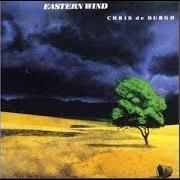 Der musikalische text SHADOWS AND LIGHTS von CHRIS DE BURGH ist auch in dem Album vorhanden Eastern wind (1980)