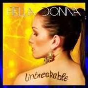 Der musikalische text FACELESS IN THE SHADOW von HELLA DONNA ist auch in dem Album vorhanden Unbreakable (2014)