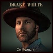 Der musikalische text 50 YEARS TOO LATE von DRAKE WHITE ist auch in dem Album vorhanden The optimystic (2022)