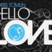 Der musikalische text MY DELIVERER von CHRIS TOMLIN ist auch in dem Album vorhanden Hello love (2008)