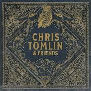 Der musikalische text THANK YOU LORD von CHRIS TOMLIN ist auch in dem Album vorhanden Chris tomlin & friends: summer (2021)