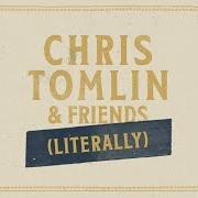 Der musikalische text THANK YOU LORD von CHRIS TOMLIN ist auch in dem Album vorhanden Chris tomlin & friends (2020)