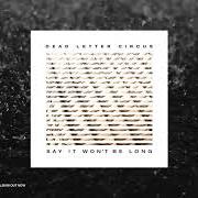 Der musikalische text LINES von DEAD LETTER CIRCUS ist auch in dem Album vorhanden Dead letter circus (2007)