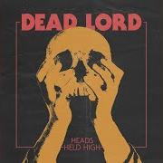 Der musikalische text COLD HEARTED MADNESS von DEAD LORD ist auch in dem Album vorhanden Heads held high (2015)