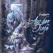 Der musikalische text WERBEN von ASP ist auch in dem Album vorhanden Aus der tiefe (2005)